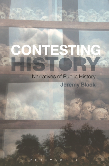 Contesting History : Narratives of Public History, PDF eBook