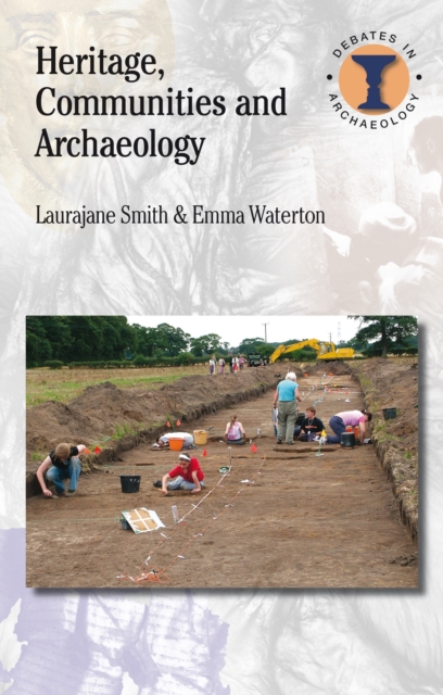 Heritage, Communities and Archaeology, PDF eBook