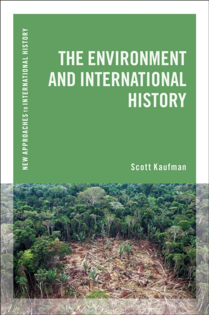 The Environment and International History, PDF eBook