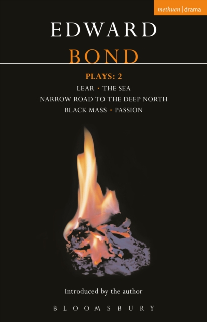 Bond Plays: 2 : Lear; The Sea; Narrow Road to the Deep North; Black Mass; Passion, PDF eBook