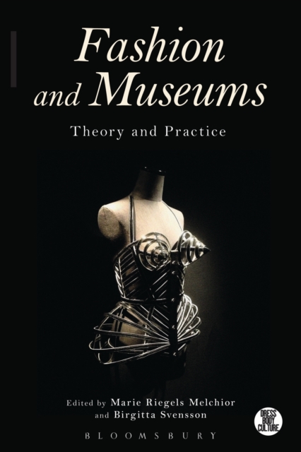 Fashion and Museums : Theory and Practice, EPUB eBook
