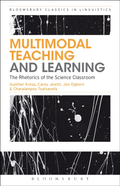 Multimodal Teaching and Learning : The Rhetorics of the Science Classroom, EPUB eBook