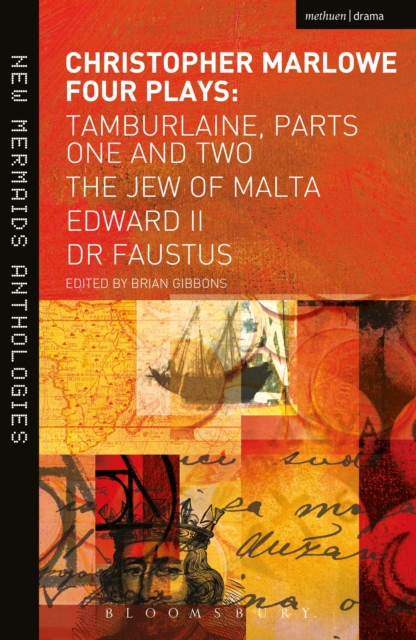 Christopher Marlowe: Four Plays : Tamburlaine, Parts One and Two, The Jew of Malta, Edward II and Dr Faustus, PDF eBook