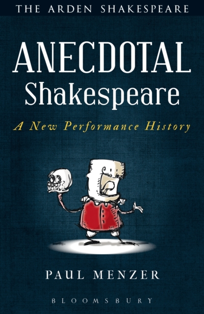 Anecdotal Shakespeare : A New Performance History, EPUB eBook