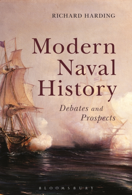 Modern Naval History : Debates and Prospects, PDF eBook
