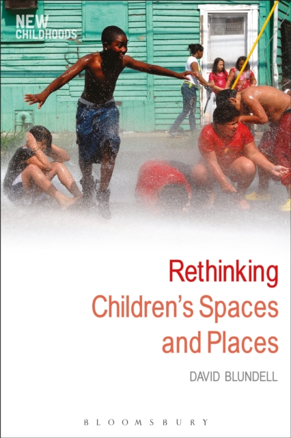 Rethinking Children's Spaces and Places, EPUB eBook