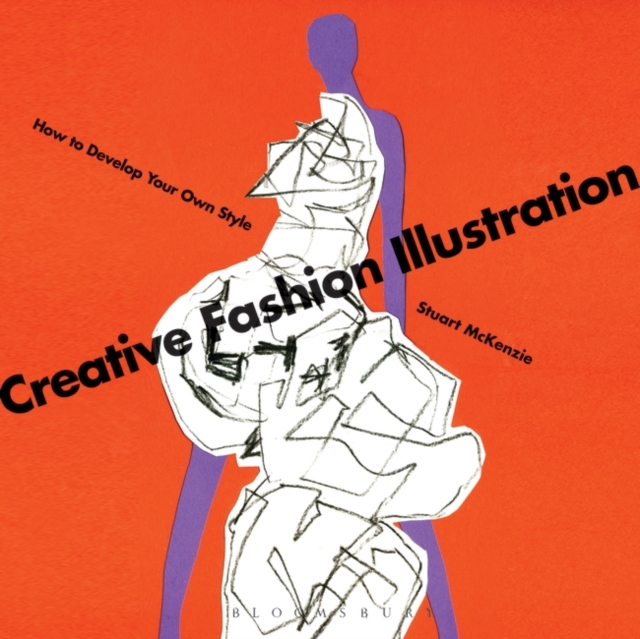 Creative Fashion Illustration : How to Develop Your Own Style, PDF eBook