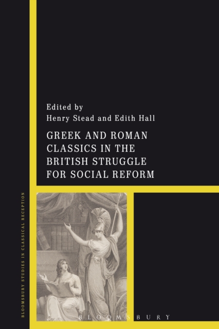 Greek and Roman Classics in the British Struggle for Social Reform, EPUB eBook