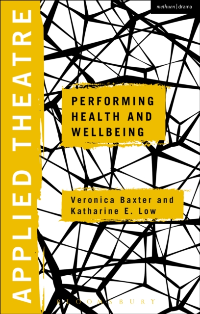 Applied Theatre: Performing Health and Wellbeing, PDF eBook
