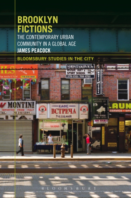 Brooklyn Fictions : The Contemporary Urban Community in a Global Age, PDF eBook