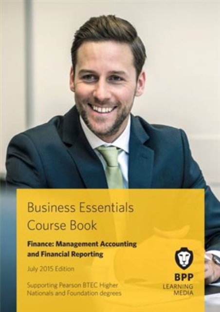 Business Essentials - Finance : Management Accounting and Financial Reporting Course Book 2015, PDF eBook