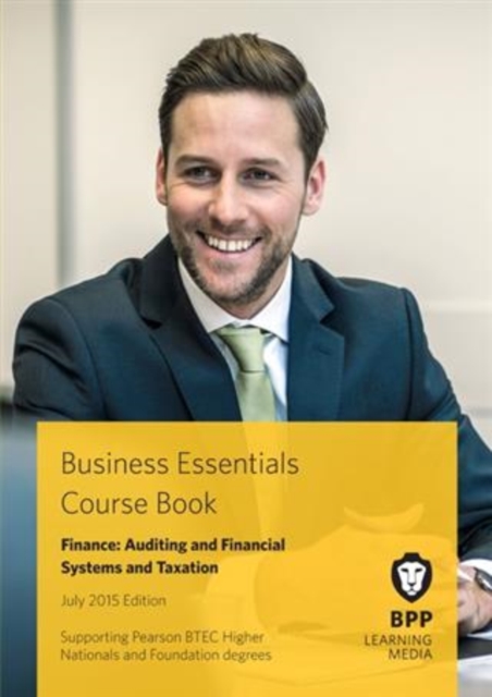 Business Essentials - Finance : Auditing and Financial Systems and Taxation Course Book 2015, PDF eBook