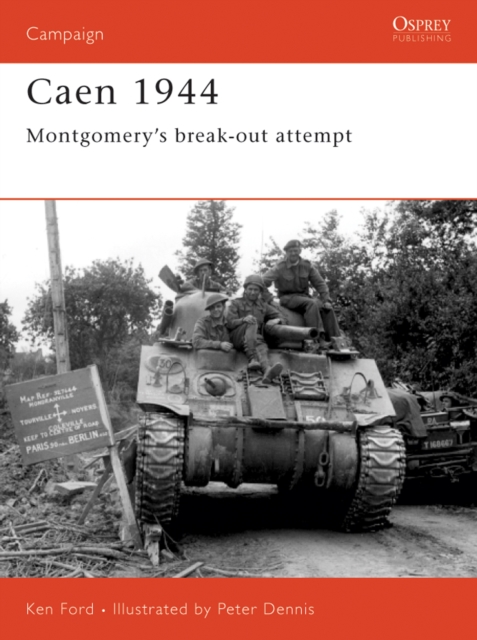 Caen 1944 : Montgomery’S Break-out Attempt, EPUB eBook