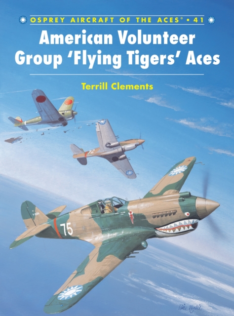 American Volunteer Group ‘Flying Tigers’ Aces, PDF eBook