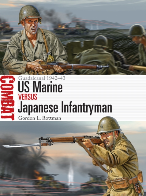 US Marine vs Japanese Infantryman : Guadalcanal 1942 43, EPUB eBook