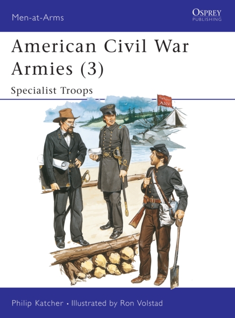 American Civil War Armies (3) : Specialist Troops, EPUB eBook