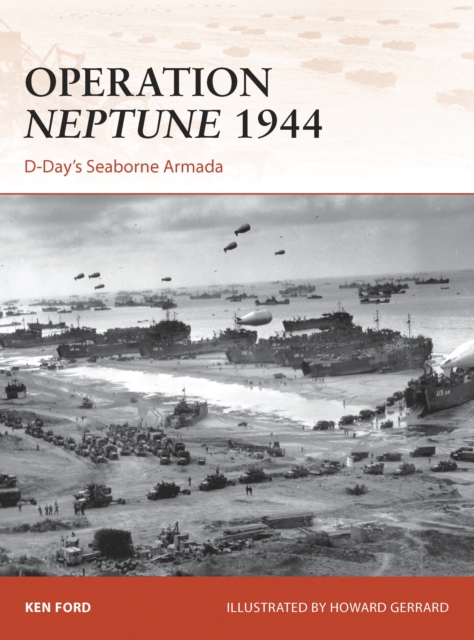 Operation Neptune 1944 : D-Day’S Seaborne Armada, PDF eBook
