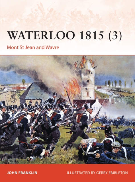 Waterloo 1815 (3) : Mont St Jean and Wavre, PDF eBook