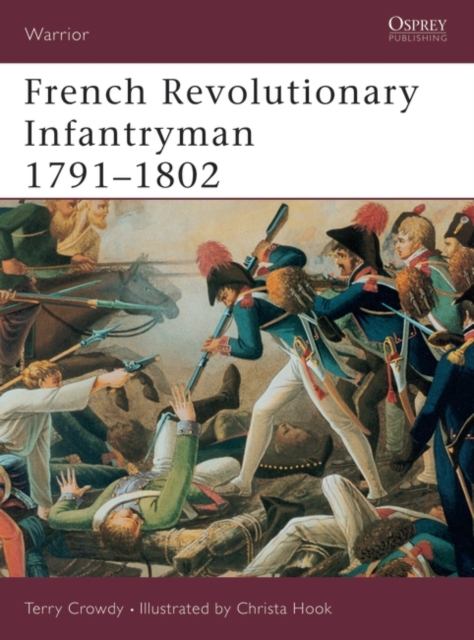 French Revolutionary Infantryman 1791 1802, PDF eBook