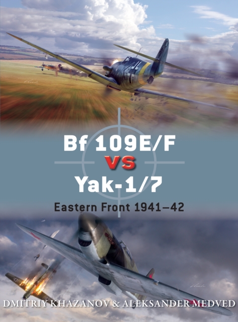 Bf 109E/F vs Yak-1/7 : Eastern Front 1941–42, EPUB eBook