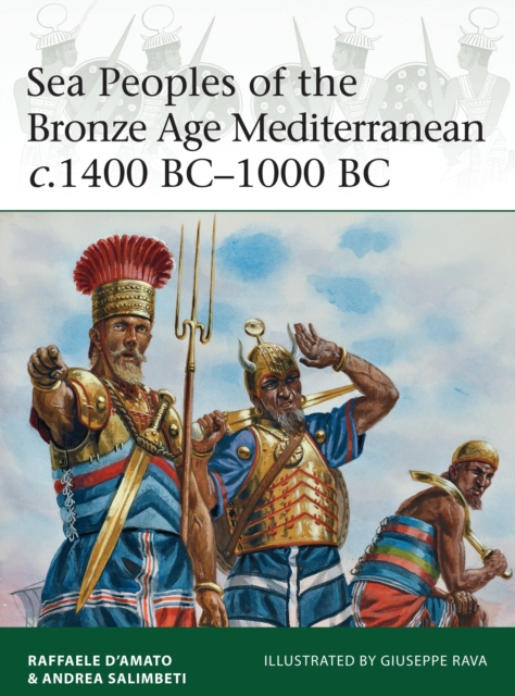 Sea Peoples of the Bronze Age Mediterranean c.1400 BC–1000 BC, Paperback / softback Book