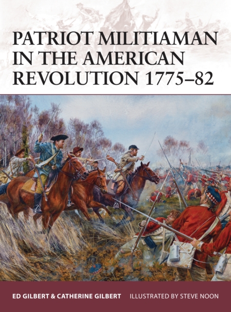 Patriot Militiaman in the American Revolution 1775–82, PDF eBook