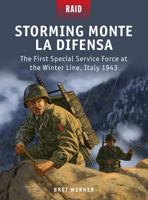 Storming Monte La Difensa : The First Special Service Force at the Winter Line, Italy 1943, EPUB eBook