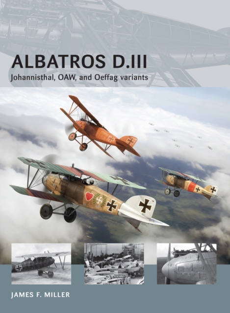 Albatros D.III : Johannisthal, Oaw, and Oeffag Variants, EPUB eBook