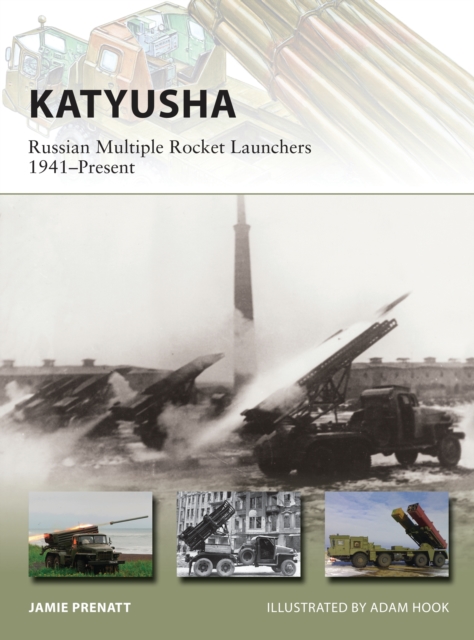 Katyusha : Russian Multiple Rocket Launchers 1941–Present, EPUB eBook