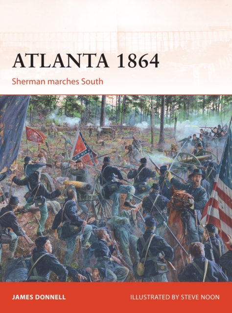 Atlanta 1864 : Sherman Marches South, EPUB eBook