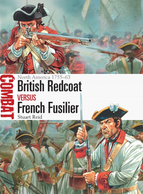 British Redcoat vs French Fusilier : North America 1755 63, PDF eBook