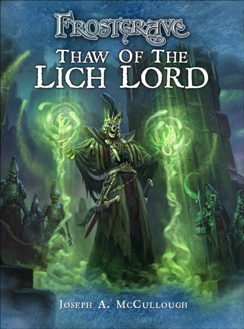 Frostgrave: Thaw of the Lich Lord, EPUB eBook