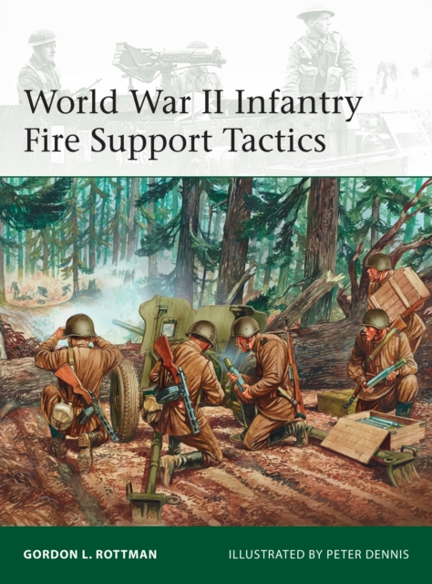 World War II Infantry Fire Support Tactics, EPUB eBook