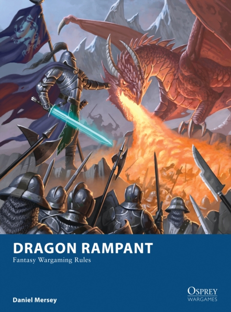 Dragon Rampant : Fantasy Wargaming Rules, Paperback / softback Book