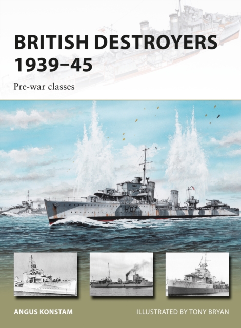 British Destroyers 1939–45 : Pre-War Classes, PDF eBook