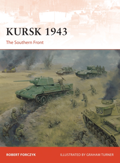 Kursk 1943 : The Southern Front, Paperback / softback Book