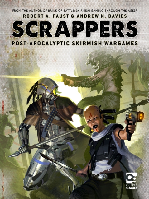 Scrappers : Post-Apocalyptic Skirmish Wargames, PDF eBook