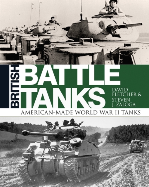 British Battle Tanks : American-made World War II Tanks, EPUB eBook