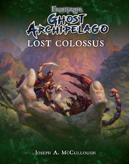 Frostgrave: Ghost Archipelago: Lost Colossus, PDF eBook