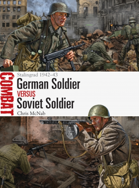 German Soldier vs Soviet Soldier : Stalingrad 1942 43, PDF eBook