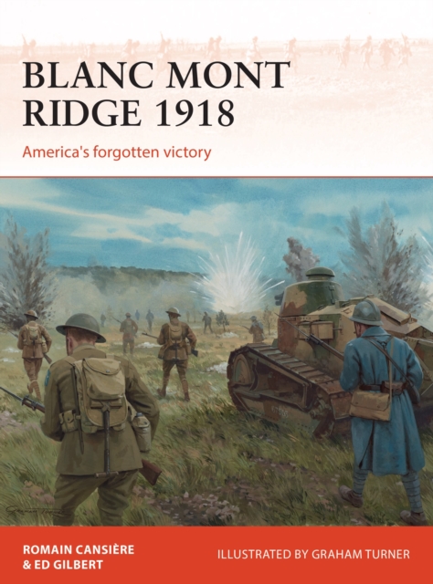 Blanc Mont Ridge 1918 : America's forgotten victory, Paperback / softback Book