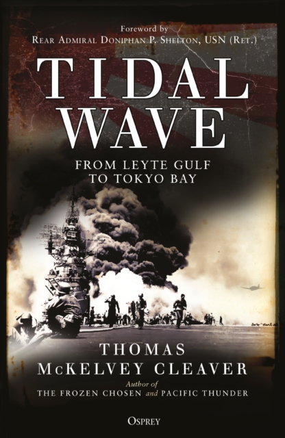 Tidal Wave : From Leyte Gulf to Tokyo Bay, EPUB eBook