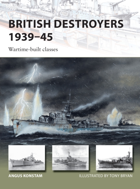British Destroyers 1939–45 : Wartime-Built Classes, EPUB eBook