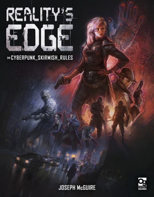 Reality's Edge : Cyberpunk Skirmish Rules, EPUB eBook