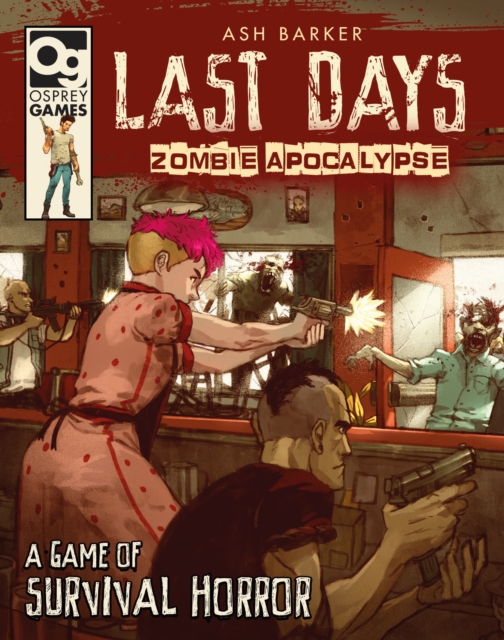 Last Days: Zombie Apocalypse : A Game of Survival Horror, EPUB eBook