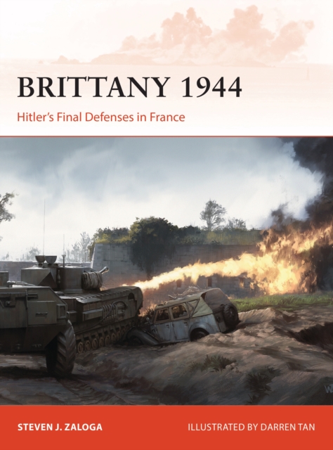 Brittany 1944 : Hitler s Final Defenses in France, EPUB eBook