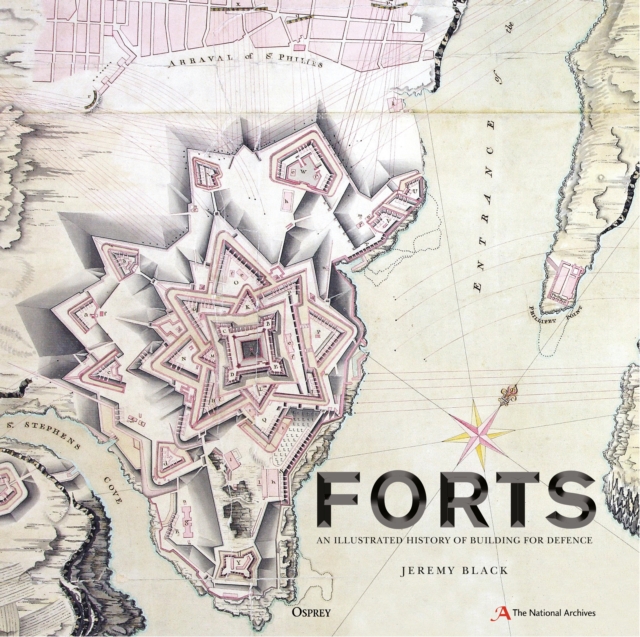Forts : An illustrated history of building for defence, PDF eBook