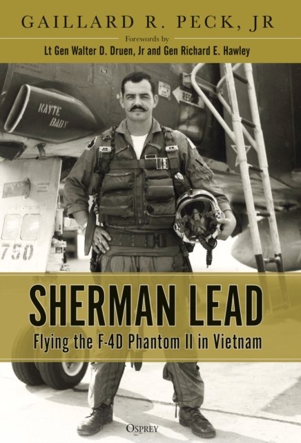Sherman Lead : Flying the F-4D Phantom II in Vietnam, PDF eBook
