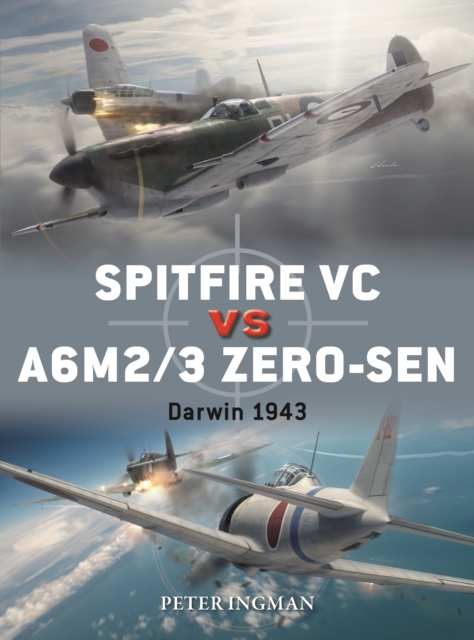 Spitfire VC vs A6M2/3 Zero-sen : Darwin 1943, PDF eBook