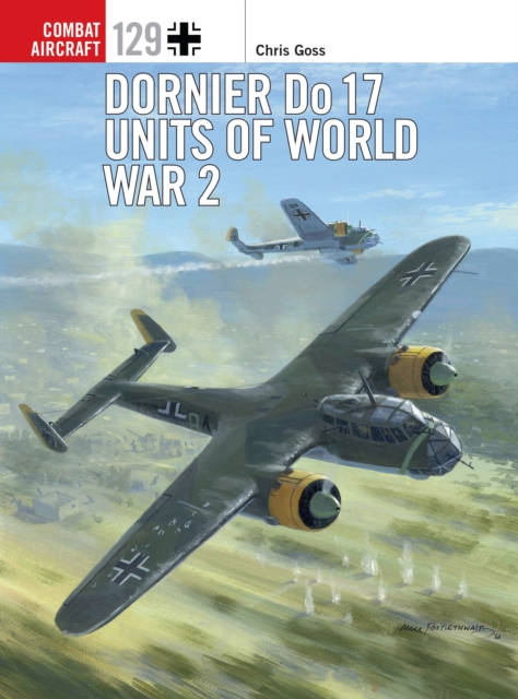 Dornier Do 17 Units of World War 2, Paperback / softback Book